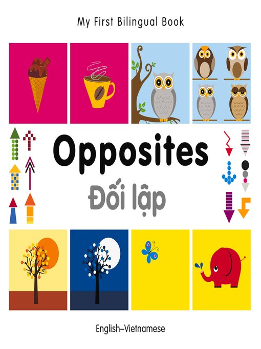 Title details for My First Bilingual Book–Opposites (English–Vietnamese) by Milet Publishing - Available